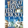Bookdealers:Great Days in Test Cricket | Rick Smith