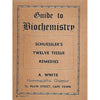 Bookdealers:Guide to Biochemistry: Schuessler's Twelve Tissue Remedies | A. White