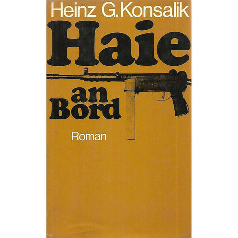 Haie an Bord (German) | Heinz G. Konsalik