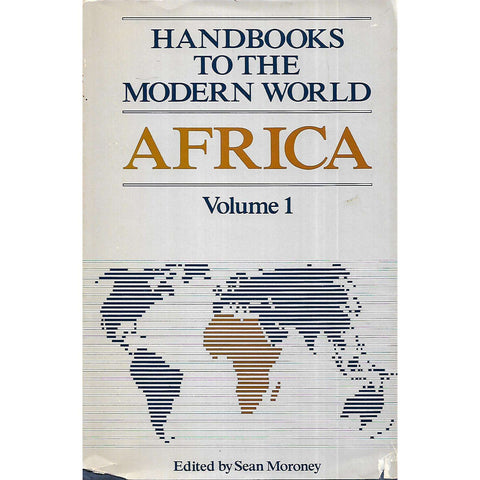 Handbooks to the Modern World: Africa (Vol. 1) (Inscribed by Editor) | Sean Moroney (Ed.)