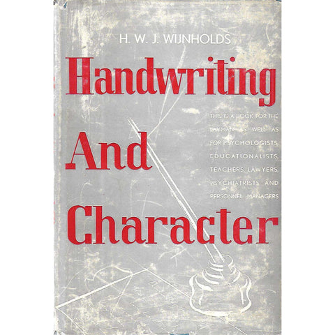 Handwriting and Character (Inscribed by Author) | H. W. J. Wijnholds