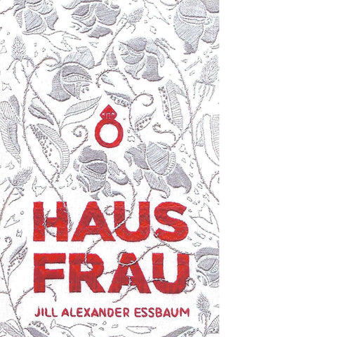 Hausfrau | Jill Alexander Essbaum