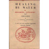 Bookdealers:Healing by Water or Drinking Sunlight and Oxygen: The Vital Force in Water and its Relationship to Disease | T. Hartley-Hennessy