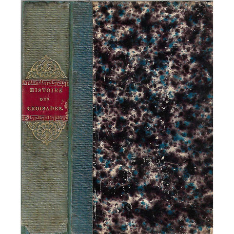 Historie Des Croisades (French, 1844) | M. M. Michaud