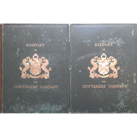 History of the Worshipful Company of Pewterers of the City of London (2 Vols.) | Charles Welch