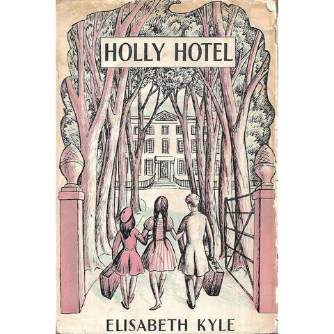 Holly Hotel (First Edition, 1945) | Elisabeth Kyle