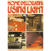 Bookdealers:Home Decorating Unsing Light: A Brighter Home With Planned Lighting & Mirror Magic | Harry Butler (Ed.)