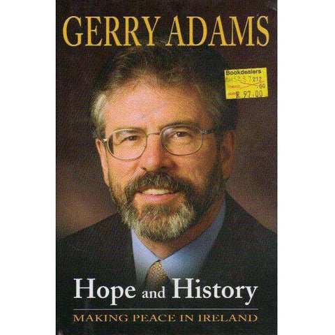 Hope and History: Making Peace in Ireland | Gerry Adams