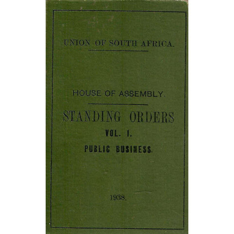 House of Assembly: Standing Orders (Vol. 1 Public Business)