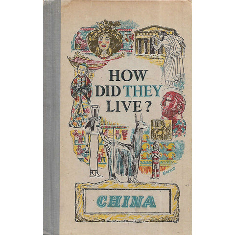 How Did They Live? China | Raymond Fawcett (Ed.)