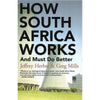 Bookdealers:How South Africa Works, And Must Do Better (Inscribed by Co-Author) | Jeffrey Herbst & Greg Mills