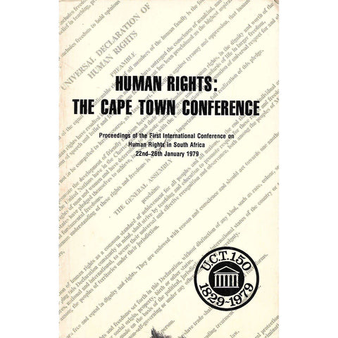 Human Rights: The Cape Town Conference (22nd-26th January 1979) | C. F. Forsyth & J. E. Schiller (Eds.)