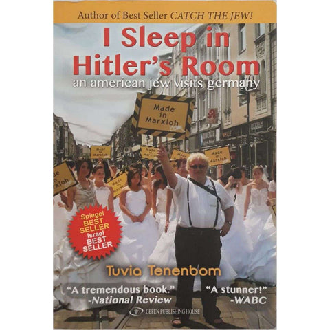 I Sleep in Hitler's Room | Tuvia Tenenbom