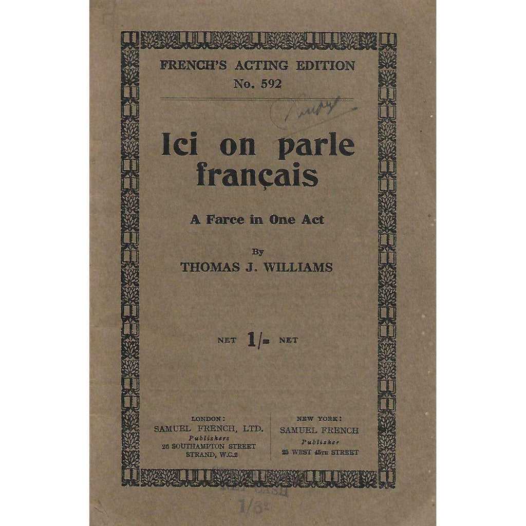 Bookdealers:Ici on Parle Francais: A Farce in One Act | Thomas J. Williams