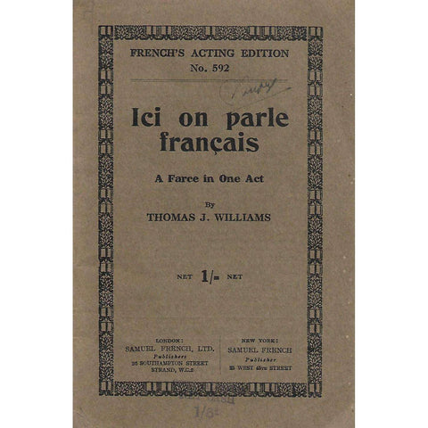 Ici on Parle Francais: A Farce in One Act | Thomas J. Williams