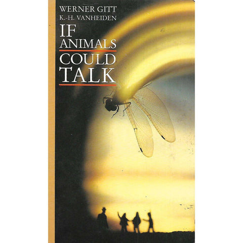 If Animals Could Talk | Werner Gitt & K. H. Vanheiden