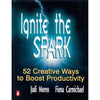 Bookdealers:Ignite the Spark: 52 Creative Ways to Boost Productivity (Inscribed by Authors) | Judi Moreo & Fiona Carmichael