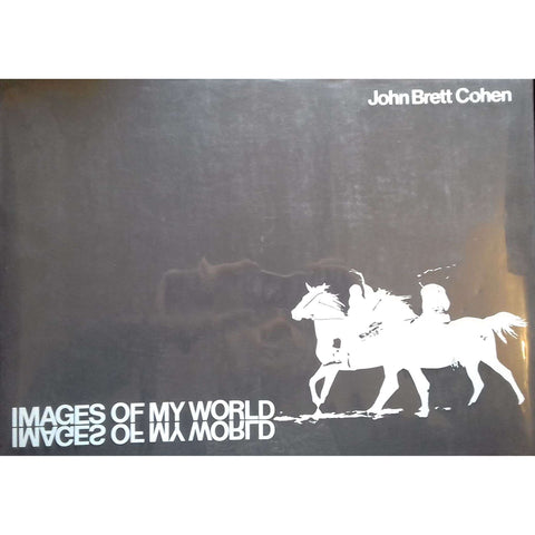 Images of My World (Limited Edition, Inscribed by Author) | John Brett Cohen