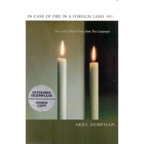 In Case of Fire in a Foreign Land: New and Collected Poems from Two Languages (Signed by Author) | Ariel Dorfman
