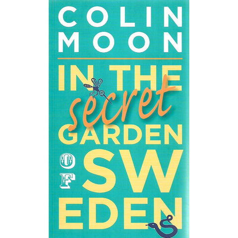 In the Secret Garden of Sweden | Colin Moon