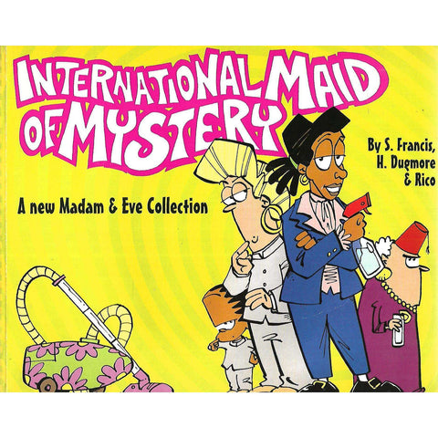International Maid of Mystery: A New Madam & Eve Collection | S. Francis, H. Dugmore & Rico