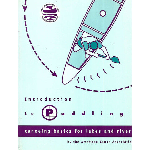 Introduction to Paddling: Canoeing Basics for Lakes and Rivers