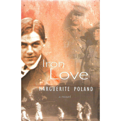 Iron Love (Inscribed and Signed by Author) | Marguerite Poland