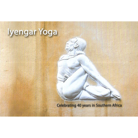 Iyengar Yoga: Celebrating 40 Years in Southern Africa