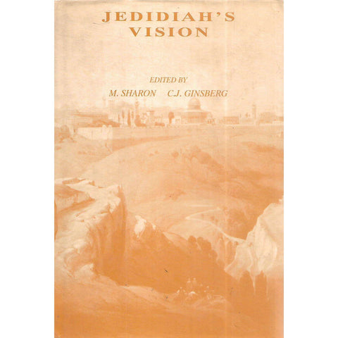 Jedidiah's Vision: Zionism in South Africa: 60 Years of Jedidiah's Blumenthal's Writings (Inscribed by Author) | M. Sharon & J. C. Ginsberg (Eds.)