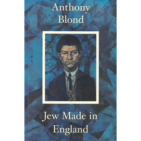 Jew Made in England | Anthony Blond