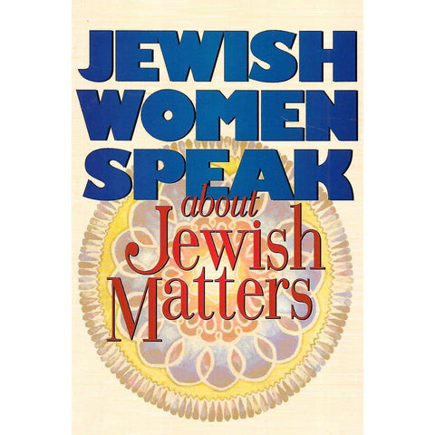 Jewish Women Speak About Jewish Matters | Sarah Tikvah & Doron Kornbluth (Eds.)
