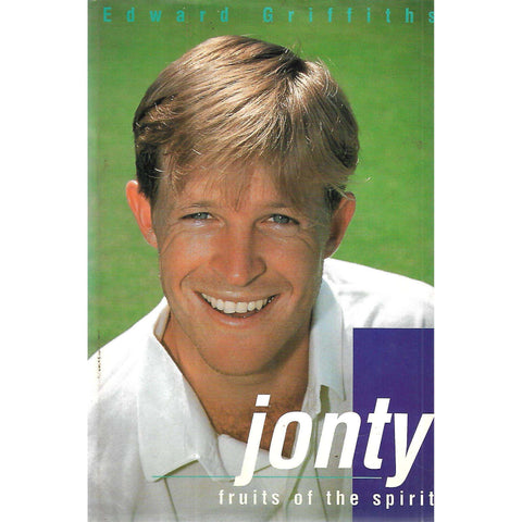 Jonty: Fruits of the Spirit (Signed by Jonty Rhodes) | Edward Griffiths