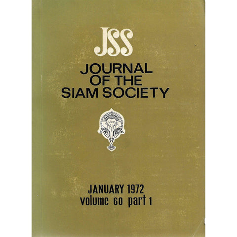 Journal of the Siam Society (July 1972, Vol. 60, Parts 1 & 2 in Two Volumes)