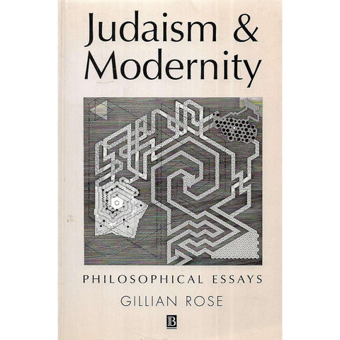 Judaism & Modernity: Philosophical Essays | Gillian Rose