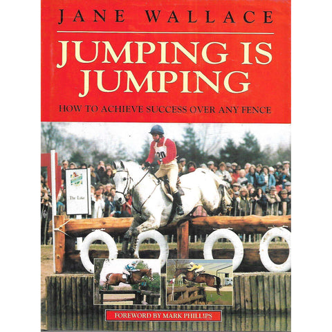 Jumping is Jumping: How to Achieve Success Over Any Fence | Jane Wallace