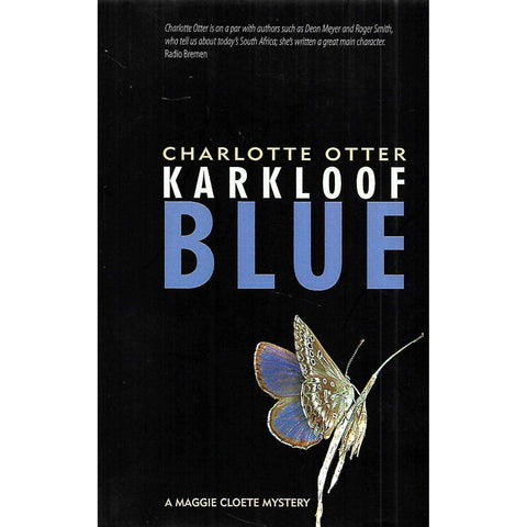 Karkloof Blue: A Maggie Cloete Mystery (Inscribed by Author) | Charlotte Otter