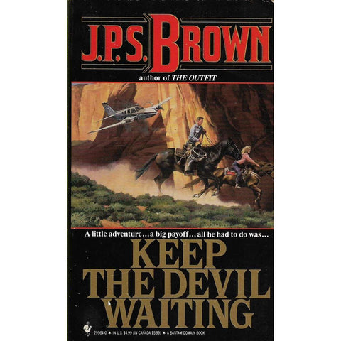 Keep the Devil waiting | J.P.S Brown