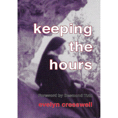 Keeping the Hours (Inscribed by Author) | Evelyn Cresswell
