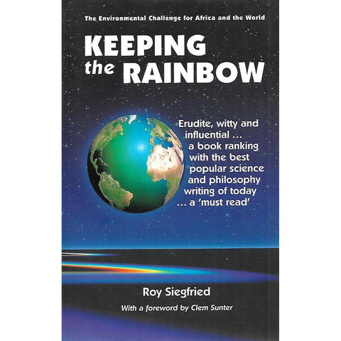 Keeping the Rainbow: The Environmental Challenge for Africa and the World | Roy Siegfried