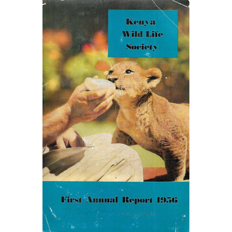Kenya Wild Life Society: First Annual Report 1956