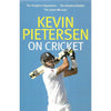 Bookdealers:Kevin Pietersen on Cricket | Kevin Pietersen