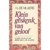 Bookdealers:Klein Geskenk van Geloof: 'n Kort Keur Uit die Werk van I. L. de Villiers | I. L. de Villiers