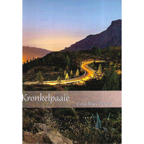Kronkelpaaie (Afrikaans) | Celia-Mari Pieterse
