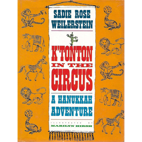 K'Tonton in the Circus: A Hanukkah Adventure (First Edition 1981) | Sadie Rose Weilerstein