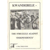 Bookdealers:Kwandebele: The Struggle Against 'Independence'