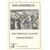 Bookdealers:Kwandebele: The Struggle Against 'Independence'