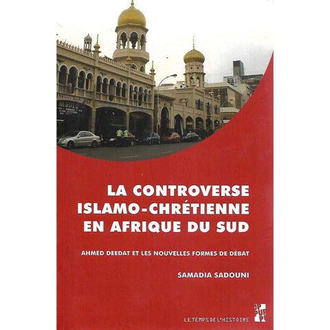 La Controverse Islamo-Chretienne en Afrique du Sud | Samadia Sadouni