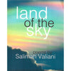 Bookdealers:Land of the Sky (Inscribed by Author) | Salimah Valiani
