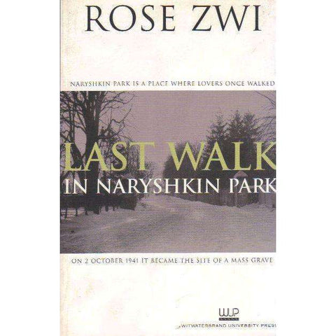 Last Walk In Naryshkin Park | Rose Zwi