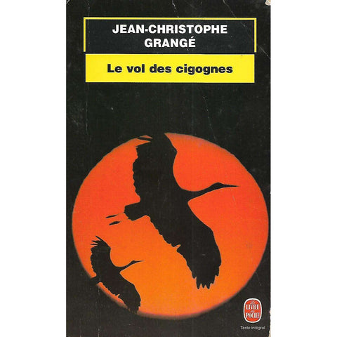 Le vol des cigognes (French) | Jean-Christophe Grange